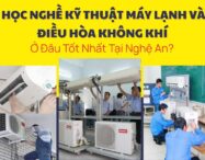 Khóa học nghề máy lạnh, điều hòa không khí chất lượng tại Nghệ An 8