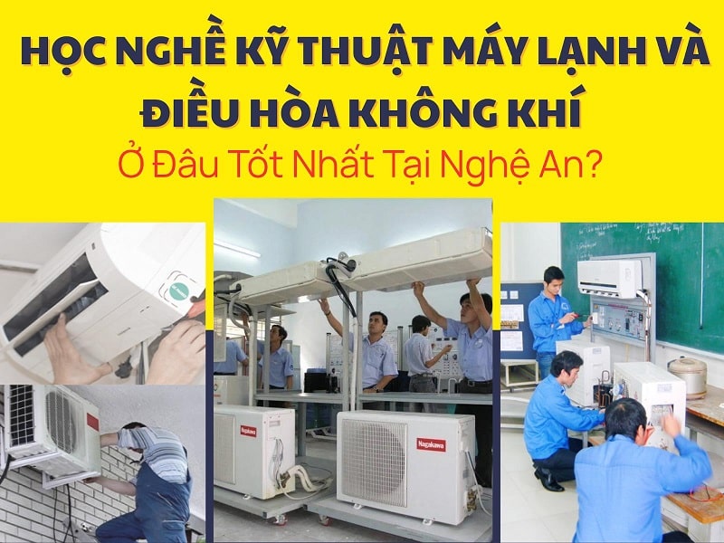 Khóa học nghề máy lạnh, điều hòa không khí chất lượng tại Nghệ An 2