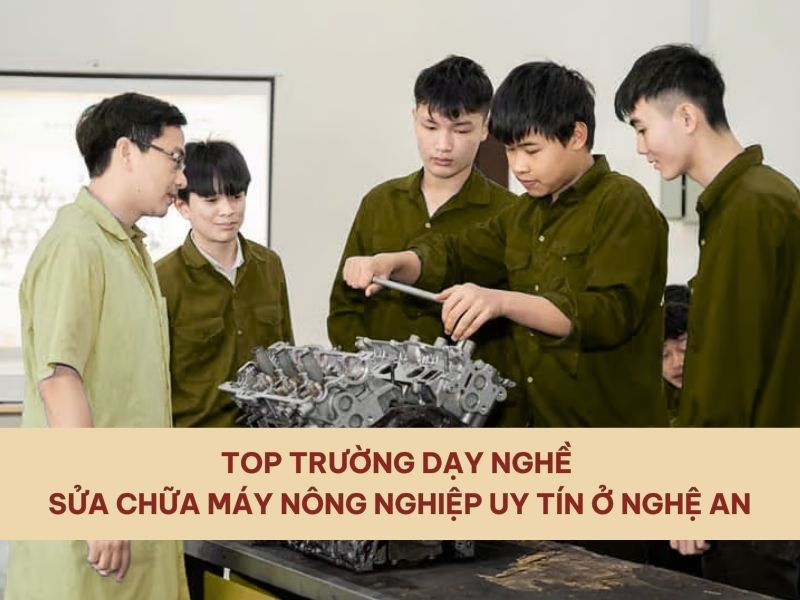 dạy nghề sửa máy nông nghiệp ở nghệ an