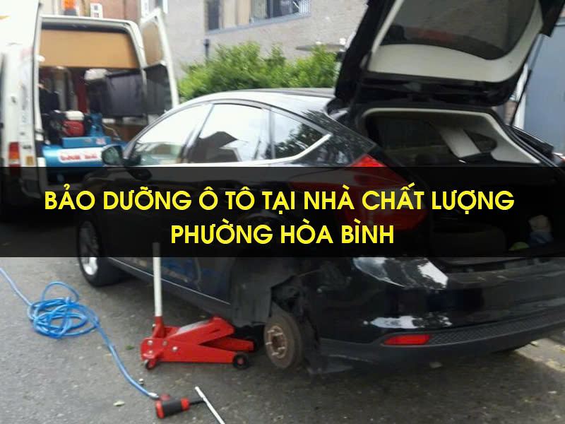 Bảo Dưỡng Ô Tô Lưu Động Tại Phường Hòa Bình 11