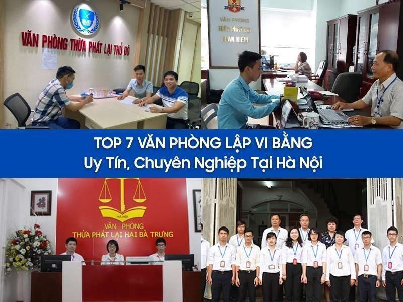 Top 7 văn phòng lập vi bằng uy tín tại Hà Nội