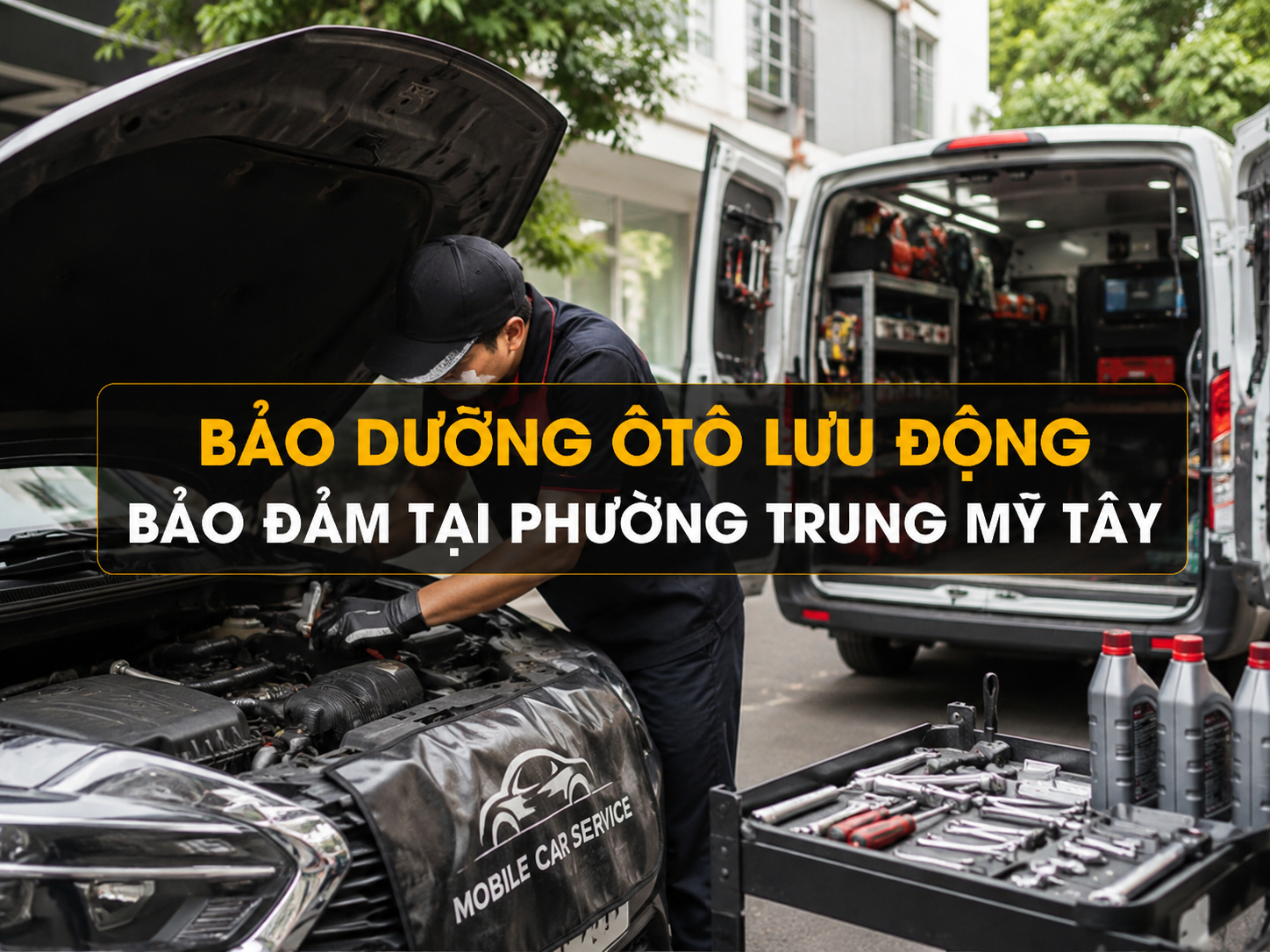 Bảo Dưỡng Ôtô Lưu Động Bảo Đảm Tại Phường Trung Mỹ Tây 14