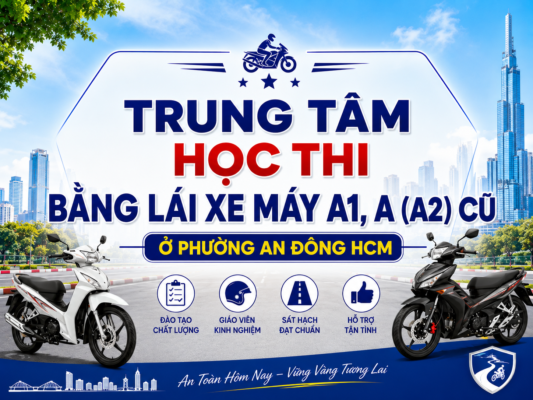 Trung Tâm Học Thi Bằng Lái Xe Máy A1, A (A2 Cũ) Ở Phường An Đông TP.HCM 12