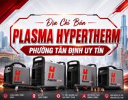 địa chỉ bán máy cắt plasma hypertherm phường tân định